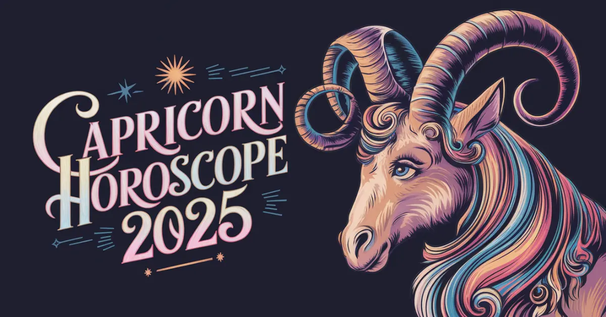 Capricorn Horoscope 2025