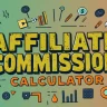 Affiliate Commission Calculator to Track Your Affiliate Marketing Income