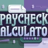 Paycheck Calculator for Salary Workers